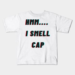 HMM.. I smell cap Kids T-Shirt